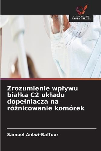 Zrozumienie wplywu bialka C2 ukladu dopelniacza na różnicowanie komórek