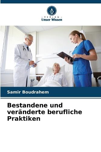 Bestandene und veränderte berufliche Praktiken