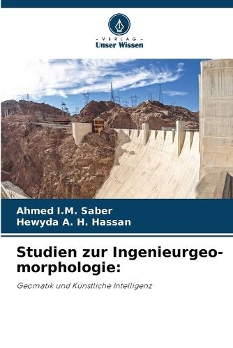 Studien zur Ingenieurgeo-morphologie