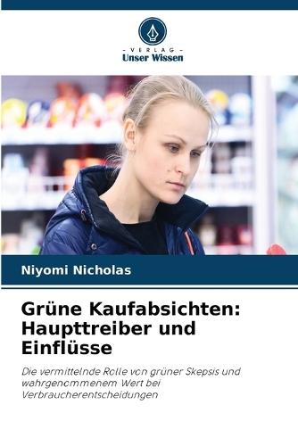 Grüne Kaufabsichten: Haupttreiber und Einflüsse
