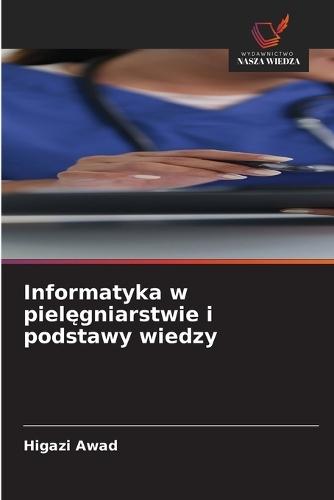 Informatyka w pielęgniarstwie i podstawy wiedzy