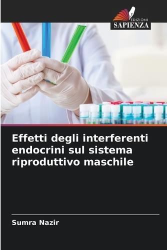 Effetti degli interferenti endocrini sul sistema riproduttivo maschile
