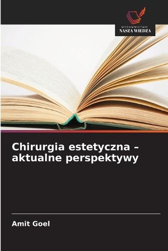 Chirurgia estetyczna - aktualne perspektywy
