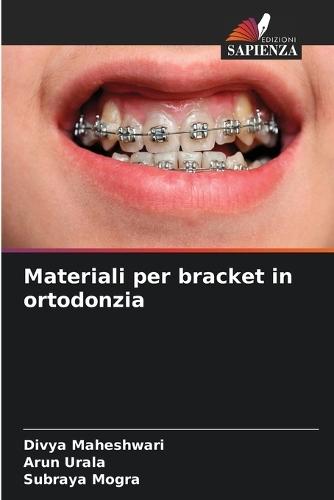 Materiali per bracket in ortodonzia