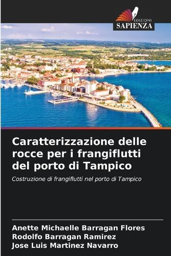Caratterizzazione delle rocce per i frangiflutti del porto di Tampico