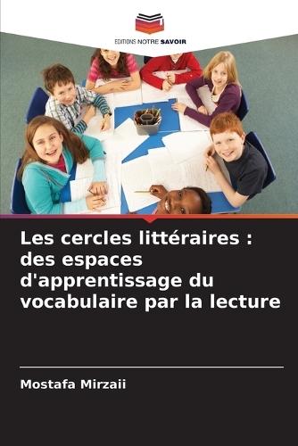 Les cercles littéraires: des espaces d'apprentissage du vocabulaire par la lecture