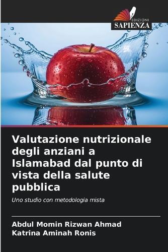 Valutazione nutrizionale degli anziani a Islamabad dal punto di vista della salute pubblica