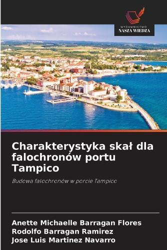 Charakterystyka skal dla falochronów portu Tampico