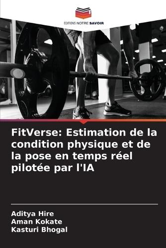 FitVerse: Estimation de la condition physique et de la pose en temps réel pilotée par l'IA