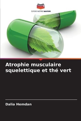 Atrophie musculaire squelettique et thé vert