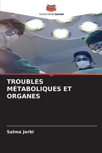 Troubles Métaboliques Et Organes