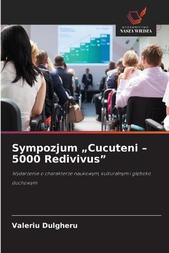 Sympozjum ""Cucuteni - 5000 Redivivus""