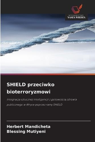 SHIELD przeciwko bioterroryzmowi