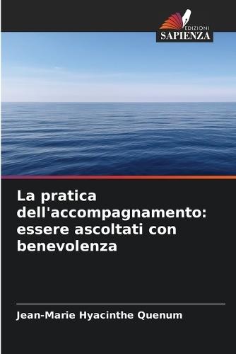La pratica dell'accompagnamento: essere ascoltati con benevolenza
