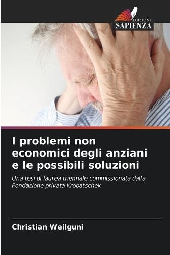I problemi non economici degli anziani e le possibili soluzioni