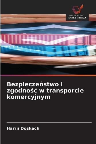 Bezpieczeństwo i zgodnośc w transporcie komercyjnym