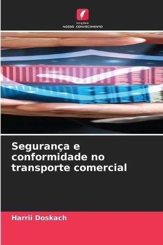 Segurança e conformidade no transporte comercial