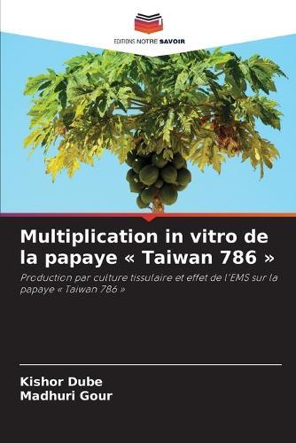 Multiplication in vitro de la papaye Taiwan 786