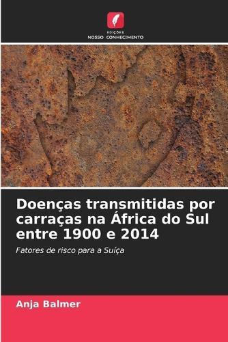 Doenças transmitidas por carraças na África do Sul entre 1900 e 2014