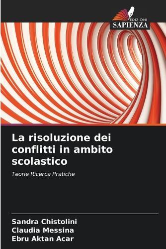 La risoluzione dei conflitti in ambito scolastico