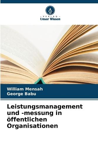 Leistungsmanagement und -messung in öffentlichen Organisationen