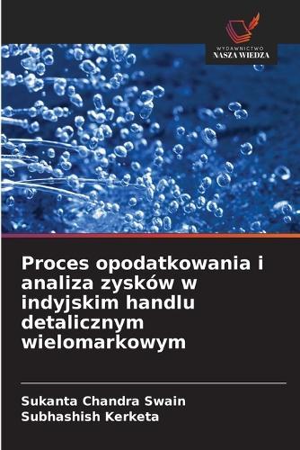 Proces opodatkowania i analiza zysków w indyjskim handlu detalicznym wielomarkowym