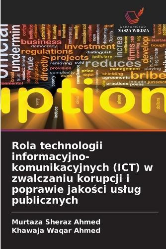 Rola technologii informacyjno-komunikacyjnych (ICT) w zwalczaniu korupcji i poprawie jakości uslug publicznych