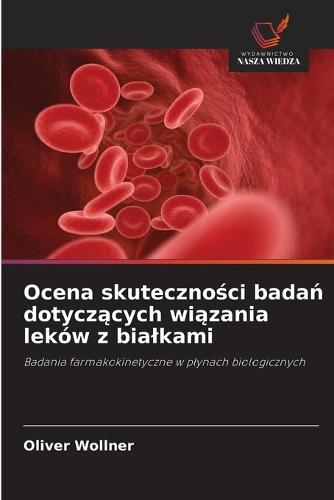 Ocena skuteczności badań dotyczących wiązania leków z bialkami
