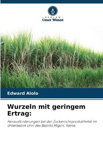 Wurzeln mit geringem Ertrag