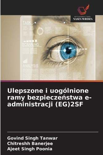 Ulepszone i uogólnione ramy bezpieczeństwa e-administracji (EG)2SF