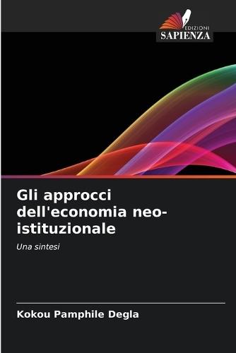 Gli approcci dell'economia neo-istituzionale