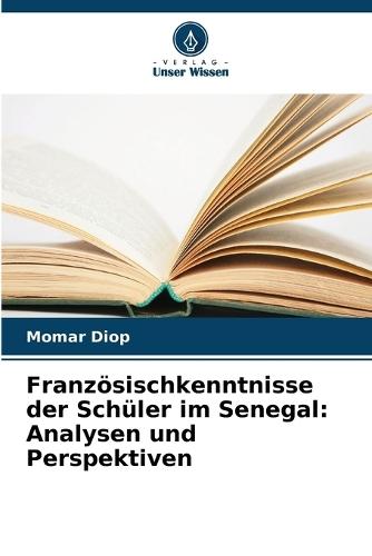 Französischkenntnisse der Schüler im Senegal: Analysen und Perspektiven