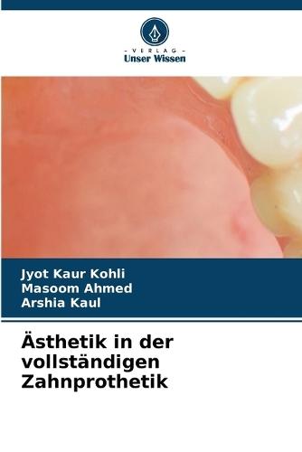 Ästhetik in der vollständigen Zahnprothetik
