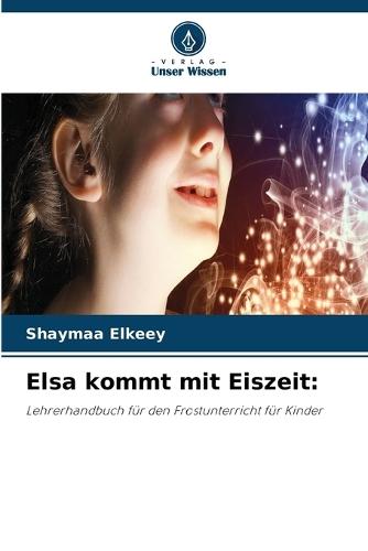 Elsa kommt mit Eiszeit