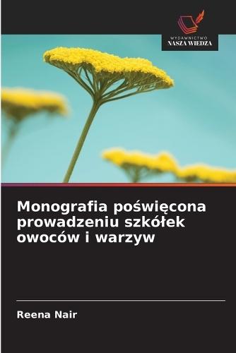 Monografia poświęcona prowadzeniu szkólek owoców i warzyw
