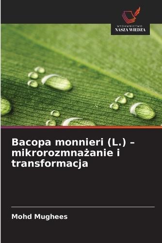 Bacopa monnieri (L.) - mikrorozmnażanie i transformacja