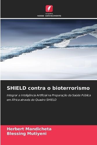 SHIELD contra o bioterrorismo