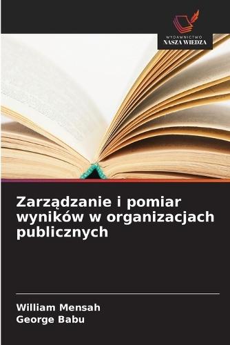 Zarządzanie i pomiar wyników w organizacjach publicznych