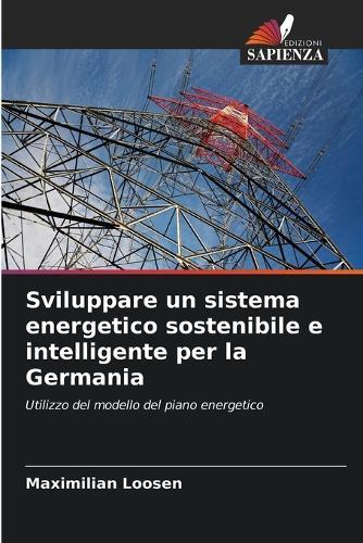 Sviluppare un sistema energetico sostenibile e intelligente per la Germania