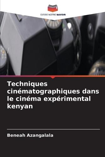 Techniques cinématographiques dans le cinéma expérimental kenyan