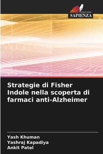 Strategie di Fisher Indole nella scoperta di farmaci anti-Alzheimer