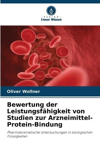 Bewertung der Leistungsfähigkeit von Studien zur Arzneimittel-Protein-Bindung