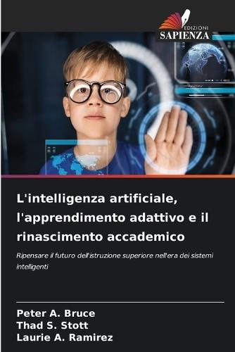 L'intelligenza artificiale, l'apprendimento adattivo e il rinascimento accademico