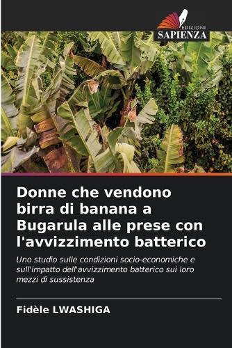 Donne che vendono birra di banana a Bugarula alle prese con l'avvizzimento batterico