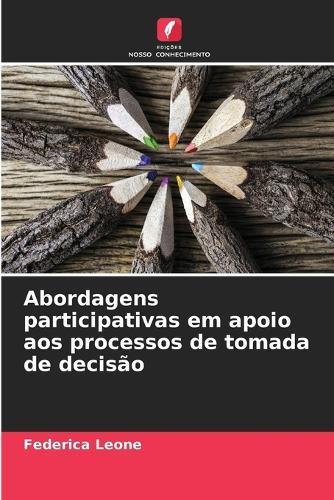 Abordagens participativas em apoio aos processos de tomada de decisão