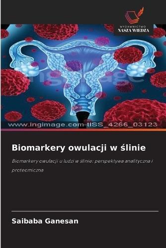 Biomarkery owulacji w ślinie
