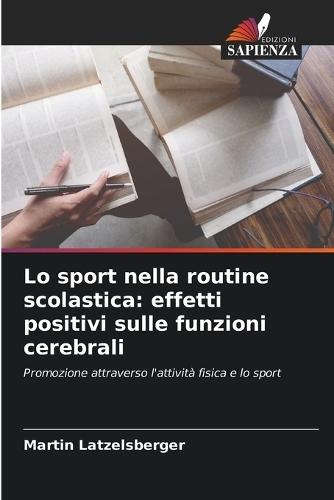 Lo sport nella routine scolastica: effetti positivi sulle funzioni cerebrali
