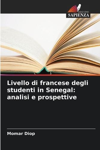 Livello di francese degli studenti in Senegal: analisi e prospettive