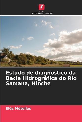 Estudo de diagnóstico da Bacia Hidrográfica do Rio Samana, Hinche