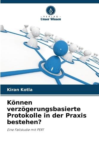 Können verzögerungsbasierte Protokolle in der Praxis bestehen?